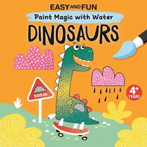 Paint Magic with Water: Dinosaurs